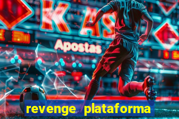 revenge plataforma de jogos